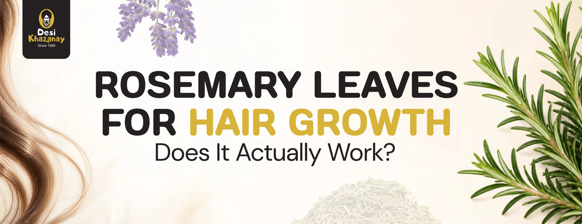 Rosemary Leaves for Hair Growth: Does It Actually Work?