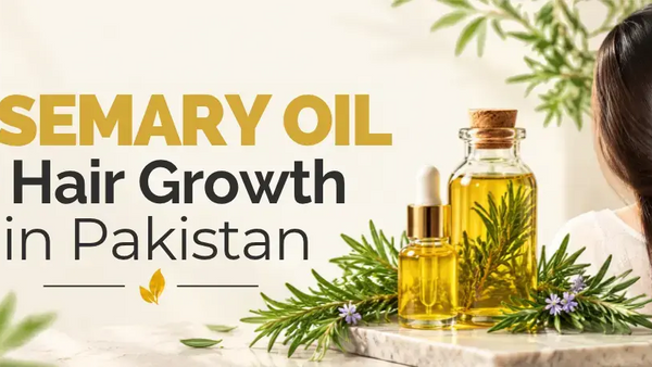 Rosemary Oil for Hair Growth in Pakistan