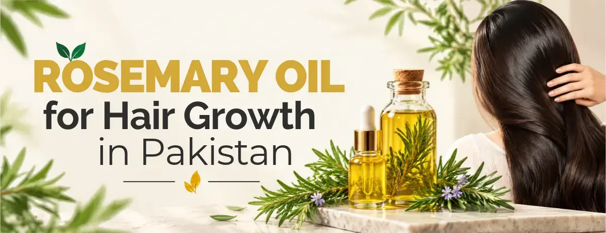 Rosemary Oil for Hair Growth in Pakistan