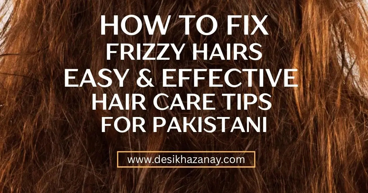 How to fix Frizzy Hair